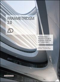 Parametricism 2.0. Rethinking Architectures Agenda for the 21st Century AD, Patrik  Schumacher książka audio. ISDN34405640