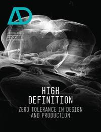 High Definition. Zero Tolerance in Design and Production - Bob Sheil