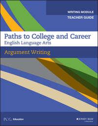 Argument Writing, Teacher Guide, Grades 9-12 - PCG Education