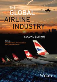 The Global Airline Industry, Cynthia  Barnhart аудиокнига. ISDN34432878