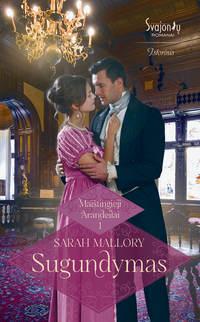 Sugundymas, Sarah Mallory audiobook. ISDN34708296