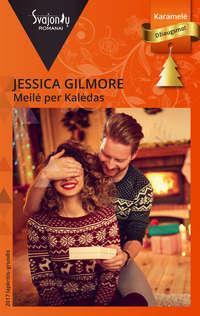 Meilė per Kalėdas - Jessica Gilmore