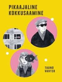 Pikaajaline kokkusaamine - Tauno Vahter