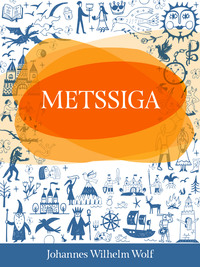 Metssiga - Johannes Wilhelm