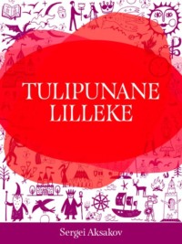 Tulipunane lilleke,  аудиокнига. ISDN35500899