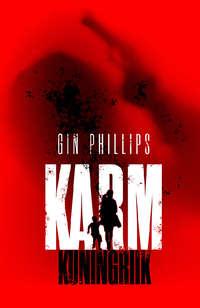 Karm kuningriik - Gin Phillips