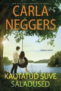 Kaotatud suve saladused, Carla  Neggers audiobook. ISDN35742613