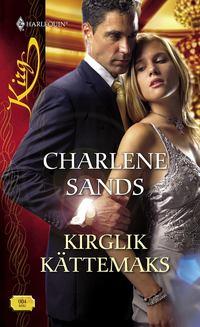 Kirglik kättemaks, Charlene  Sands audiobook. ISDN35742749