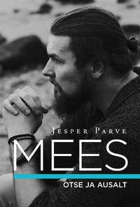 Mees. Otse ja ausalt,  audiobook. ISDN35747147