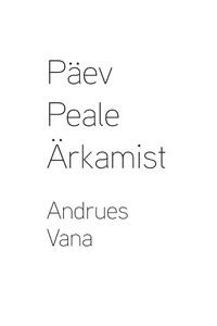 Päev peale ärkamist - Andrues Vana