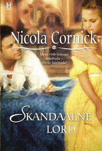 Skandaalne lord, Nicola Cornick audiobook. ISDN38011514