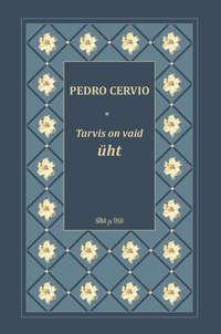 Tarvis on vaid üht - Isa Pedro Cervio