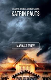 Marduse tänav - Katrin Pauts