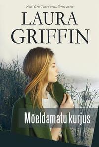 Mõeldamatu kurjus - Laura Griffin