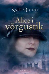 Alice′i võrgustik - Kate Quinn