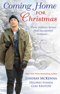 Coming Home for Christmas: Christmas Angel / Unexpected Gift / Navy Joy - Lindsay McKenna