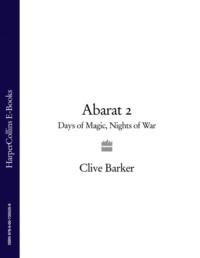 Abarat 2: Days of Magic, Nights of War, Clive  Barker audiobook. ISDN39747041