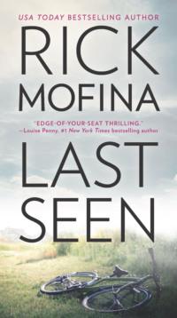 Last Seen: A gripping edge-of-your-seat thriller that you won’t be able to put down, Rick  Mofina аудиокнига. ISDN39747433