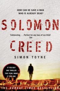 Solomon Creed: The only thriller you need to read this year - Simon Toyne