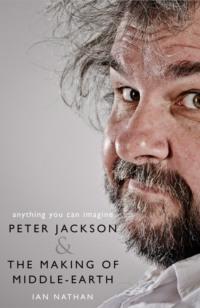 Anything You Can Imagine: Peter Jackson and the Making of Middle-earth, Ian  Nathan audiobook. ISDN39747825