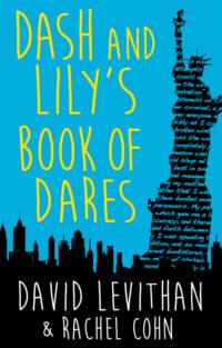 Dash And Lilys Book Of Dares: the sparkling prequel to Twelves Days of Dash and Lily - Rachel Cohn