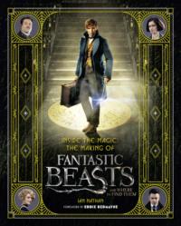 Inside the Magic: The Making of Fantastic Beasts and Where to Find Them, Ian  Nathan audiobook. ISDN39748257
