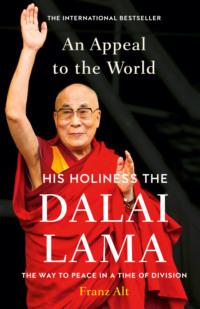 An Appeal to the World: The Way to Peace in a Time of Division, Dalai  Lama audiobook. ISDN39748329