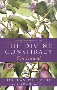The Divine Conspiracy Continued: Fulfilling God’s Kingdom on Earth, Dallas  Willard książka audio. ISDN39748353