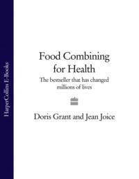 Food Combining for Health: The bestseller that has changed millions of lives - Doris Grant