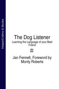 The Dog Listener: Learning the Language of your Best Friend, Monty  Roberts książka audio. ISDN39749081
