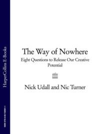 The Way of Nowhere: Eight Questions to Release Our Creative Potential,  audiobook. ISDN39749121