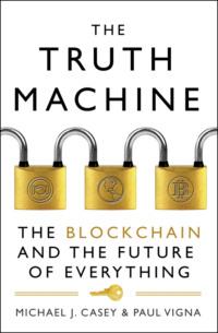 The Truth Machine: The Blockchain and the Future of Everything, Paul  Vigna książka audio. ISDN39749273