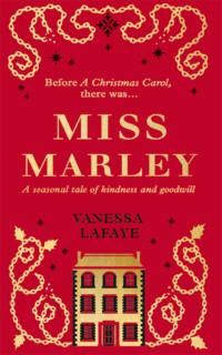 Miss Marley: A Christmas ghost story - a prequel to A Christmas Carol - Rebecca Mascull