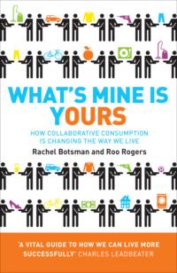 What’s Mine Is Yours - Rachel Botsman