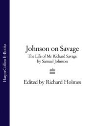 Johnson on Savage: The Life of Mr Richard Savage by Samuel Johnson,  audiobook. ISDN39749473