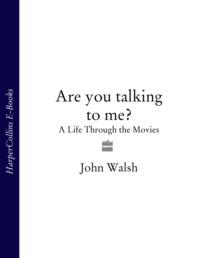 Are you talking to me?: A Life Through the Movies, John  Walsh audiobook. ISDN39750225