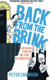 Back from the Brink: The Inside Story of the Tory Resurrection, Peter  Snowdon audiobook. ISDN39750329