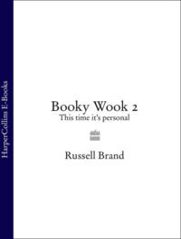 Booky Wook 2: This time it’s personal - Russell Brand