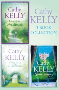 Cathy Kelly 3-Book Collection 1: Lessons in Heartbreak, Once in a Lifetime, Homecoming - Cathy Kelly
