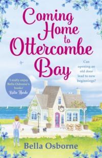 Coming Home to Ottercombe Bay: The laugh out loud romantic comedy of the year, Bella  Osborne audiobook. ISDN39751169