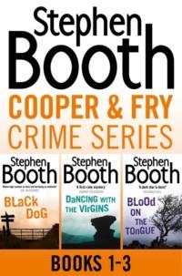 Cooper and Fry Crime Fiction Series Books 1-3: Black Dog, Dancing With the Virgins, Blood on the Tongue, Stephen  Booth audiobook. ISDN39751273