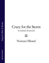 Crazy for the Storm: A Memoir of Survival, Norman  Ollestad audiobook. ISDN39751345