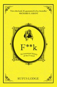 F**k: An Irreverent History of the F-Word,  książka audio. ISDN39751993