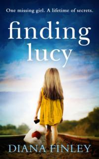 Finding Lucy: A suspenseful and moving novel that you won′t be able to put down - Diana Finley