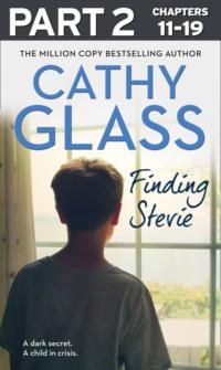 Finding Stevie: Part 2 of 3: A teenager in crisis, Cathy  Glass audiobook. ISDN39752081