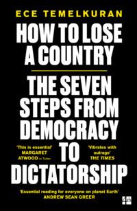 How to Lose a Country: The Seven Warning Signs of Rising Populism, Ece Temelkuran audiobook. ISDN39752977