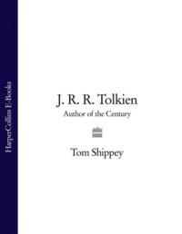 J. R. R. Tolkien: Author of the Century, Tom  Shippey audiobook. ISDN39753569