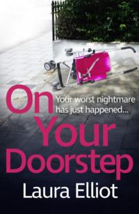 On Your Doorstep: Perfect for those who loved Close to Home - Laura Elliot