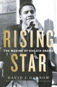 Rising Star: The Making of Barack Obama,  audiobook. ISDN39755385