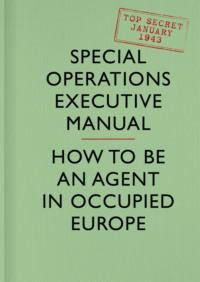 SOE Manual: How to be an Agent in Occupied Europe,  Hörbuch. ISDN39755801